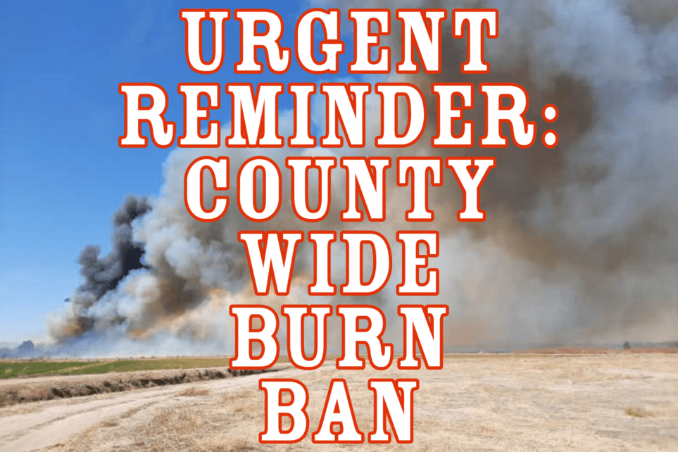 Urgent Reminder: County Wide Burn Ban