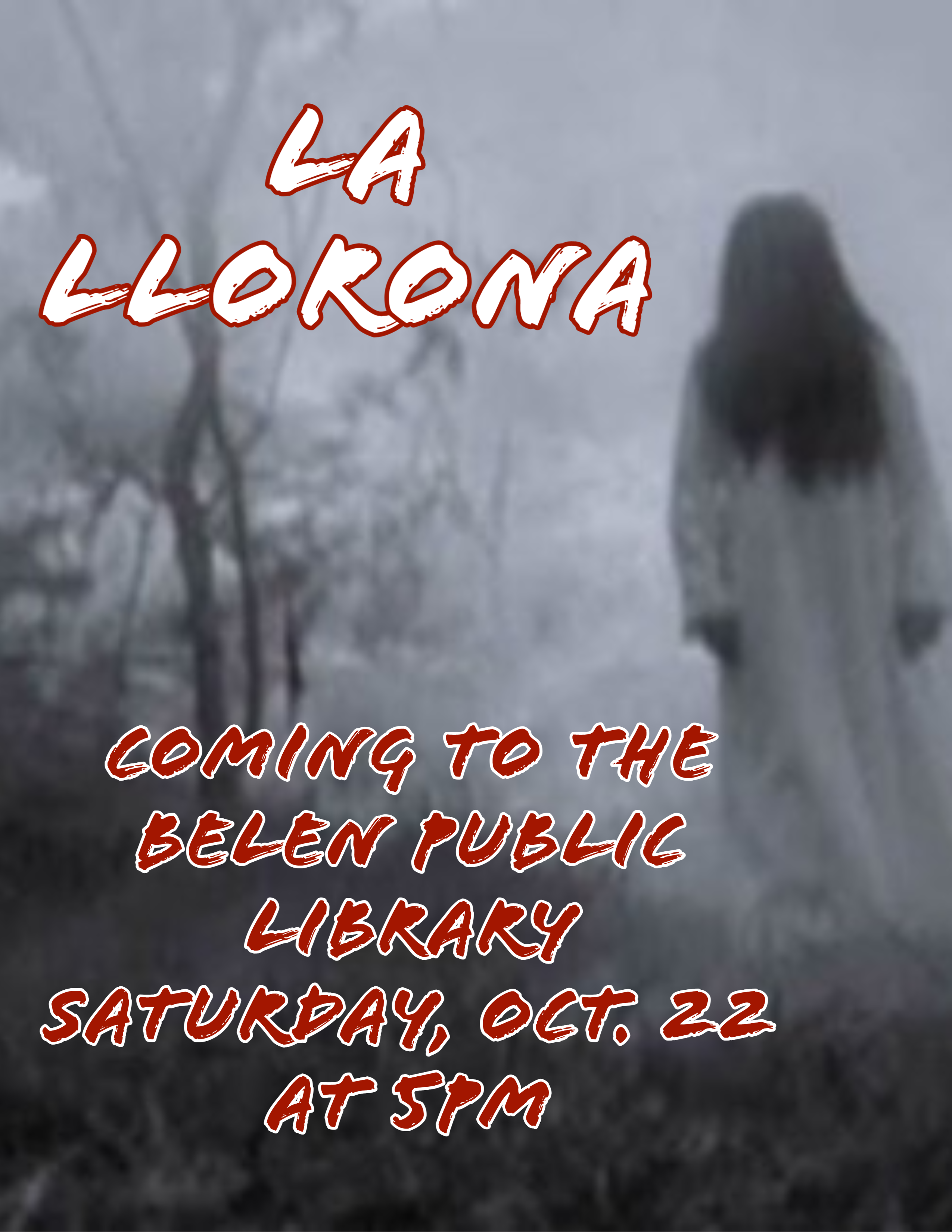 Featured image for “La Llorona is coming…to the Belen Public Library”
