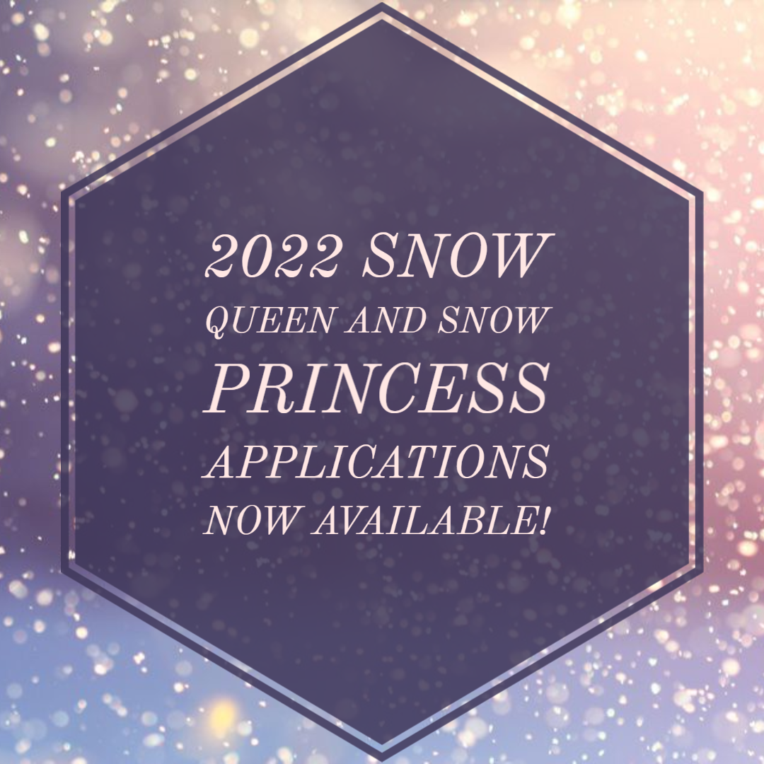 2022 Snow Queen and Snow Princess Applications Now Available