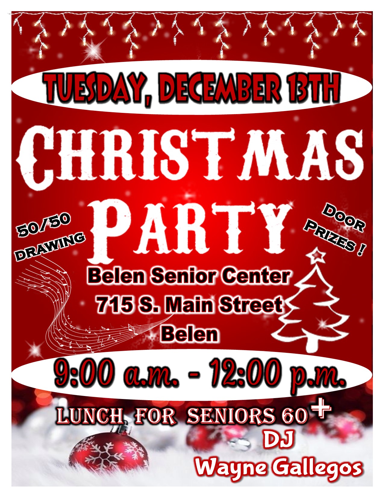 Join us for our Christams Party on Tuesday, December 13th from 9am to noon at the Belen Senior Center 715 S. Main St. There will be a 50/50 Drawing, Door Prizes, lunch for sendiors 60+, and DJ Wayne Gallegos!