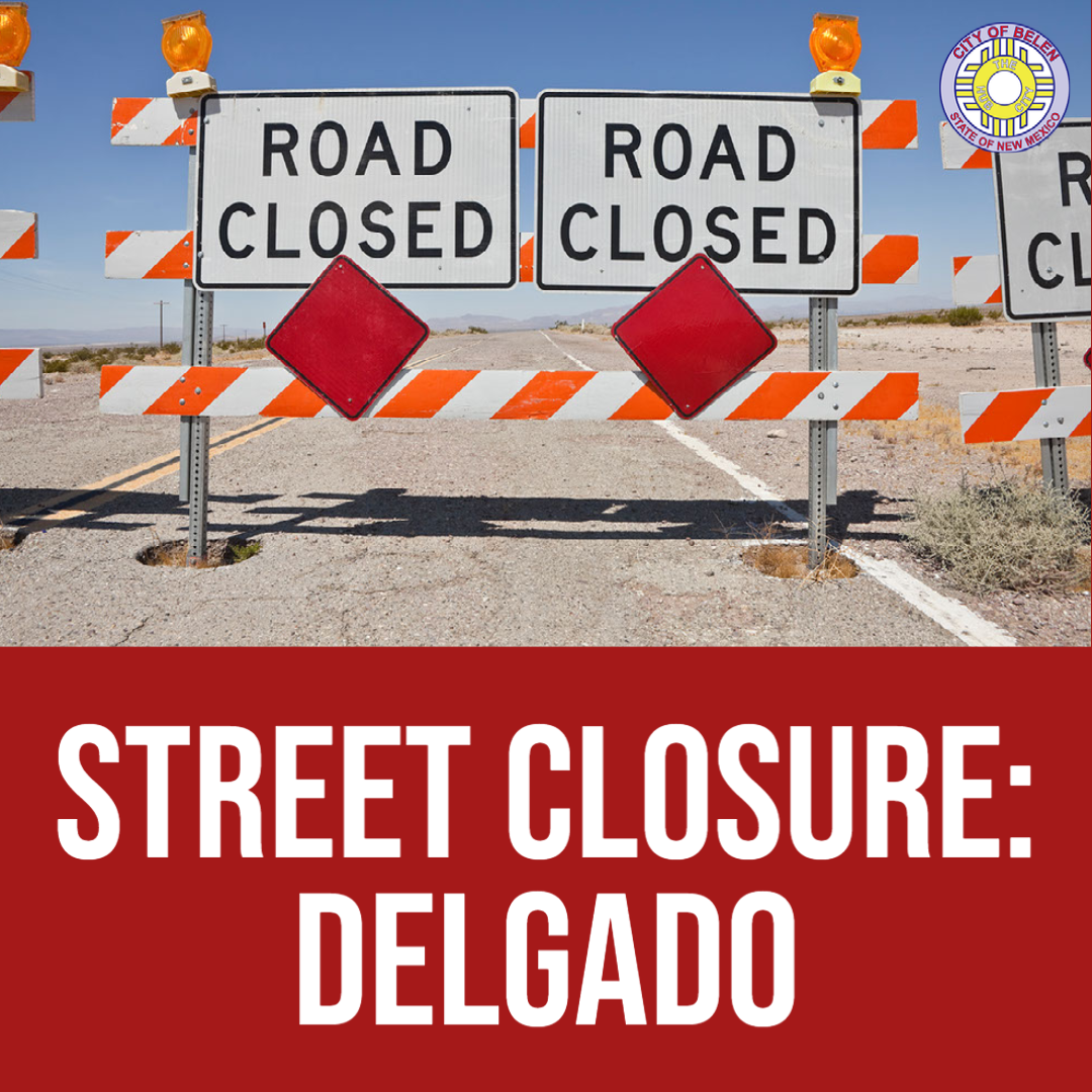 Featured image for “Street Closure: Delgado Jan. 12 & 13”