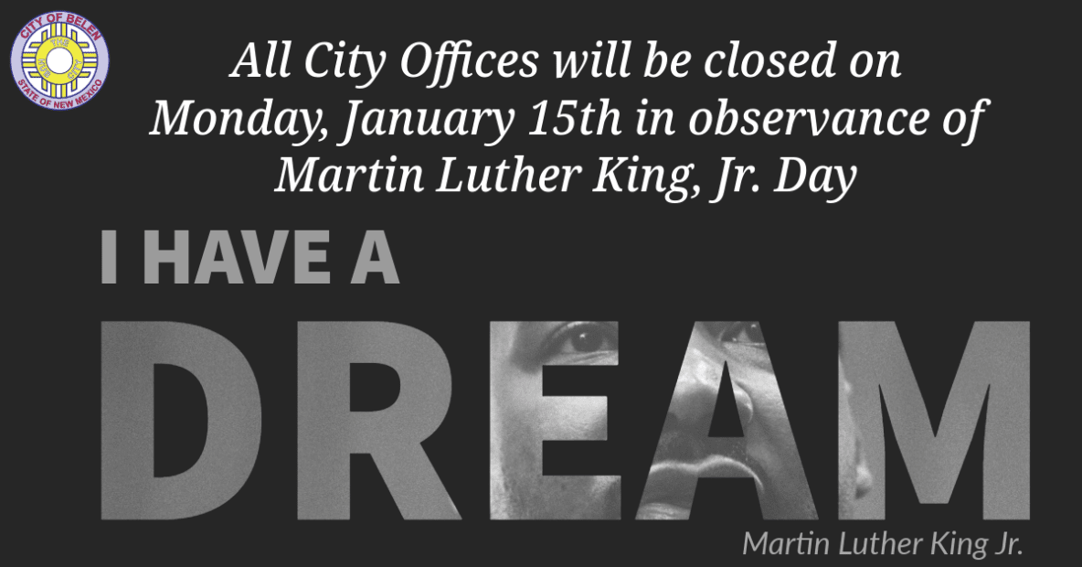 City Office Closed Monday, Jan. 15th/30th Annual Celebration and
