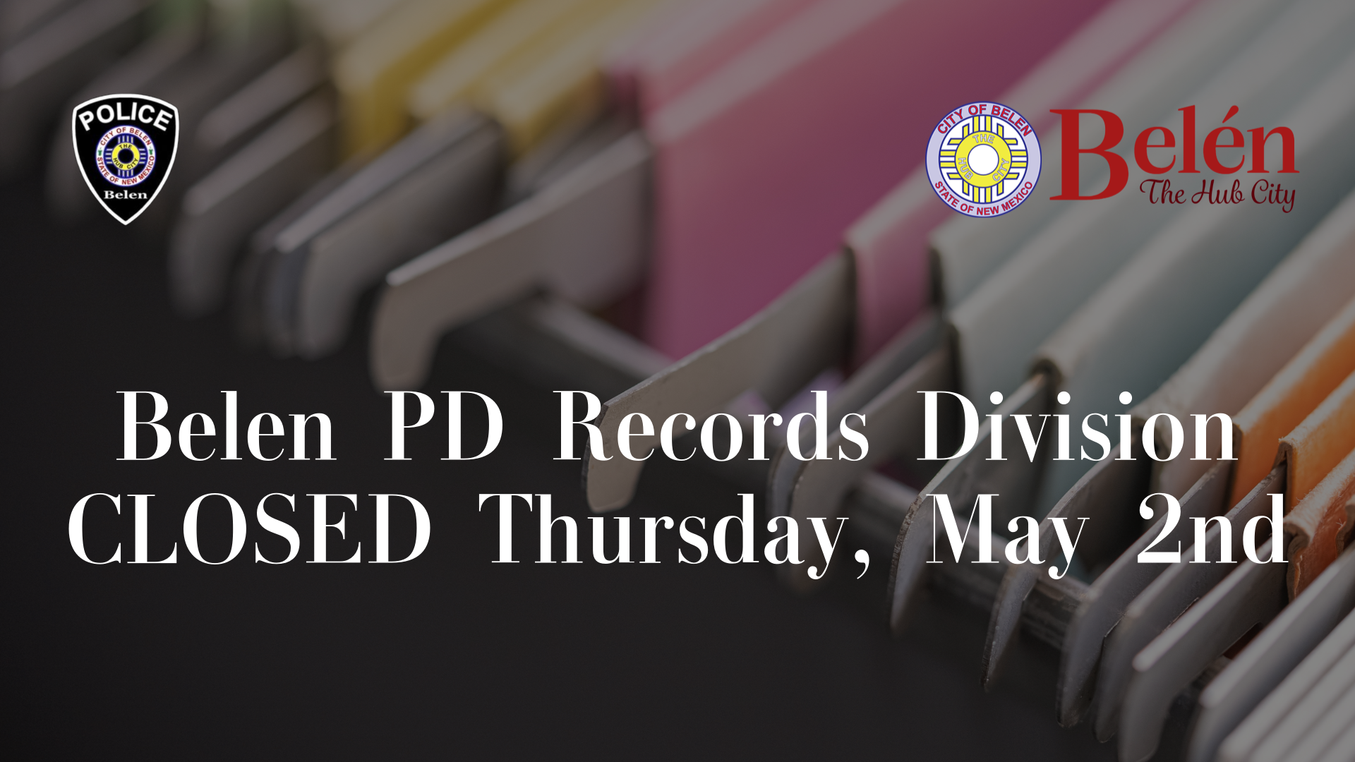 Featured image for “Belen PD Records Division Closed May 2nd”